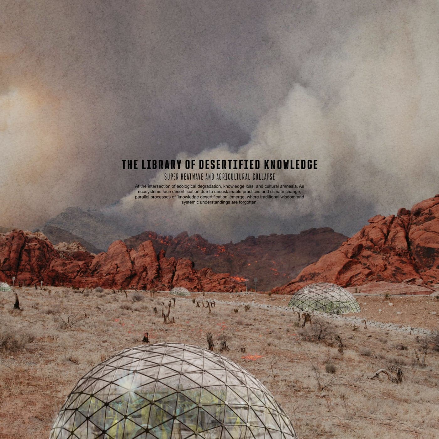 The Library of Desertified Knowledge — geodesic greenhouse domes scattered across a burning red-rock desert